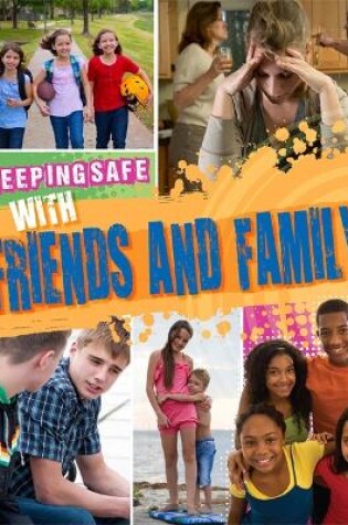 Cover of Keeping Safe: With Friends and Family