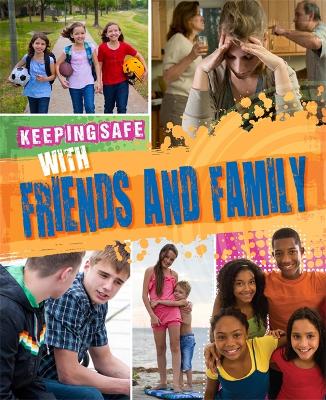 Book cover for Keeping Safe: With Friends and Family