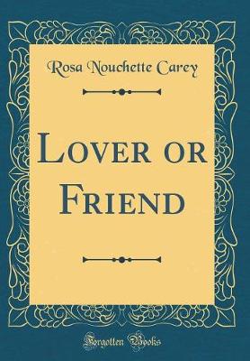 Book cover for Lover or Friend (Classic Reprint)