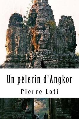 Book cover for Un pelerin d'Angkor