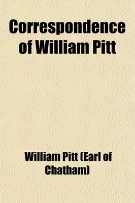 Book cover for Correspondence of William Pitt (Volume 3)