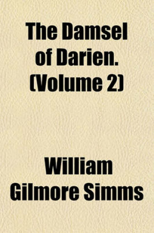 Cover of The Damsel of Darien. (Volume 2)