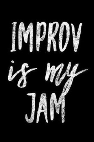 Cover of Improv Is My Jam