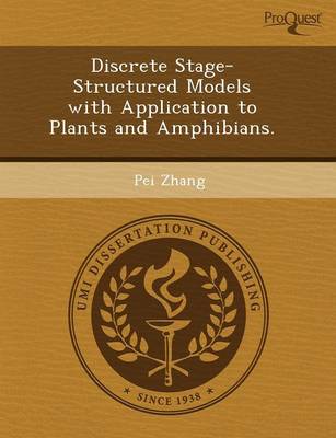 Book cover for Discrete Stage-Structured Models with Application to Plants and Amphibians