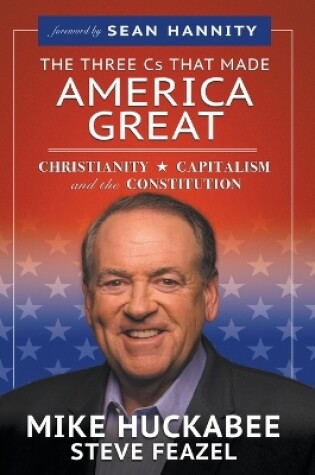 Cover of The Three Cs That Made America Great