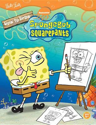 Book cover for How to Draw Nickolodeon's Spongebob Squarepants