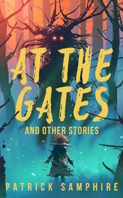 Book cover for At the Gates and Other Stories
