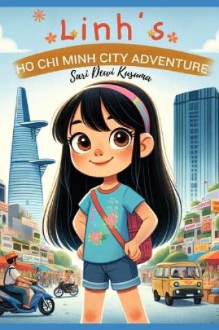 Cover of Linh's Ho CHI Minh City Adventure [Bilingual Vietnamese/English]