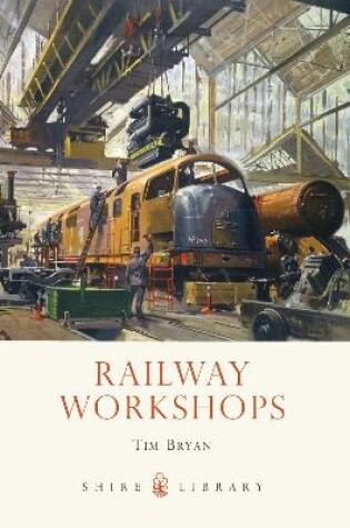 Cover of Railway Workshops