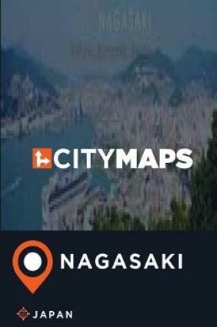 Cover of City Maps Nagasaki Japan