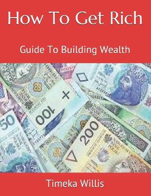 Book cover for How To Get Rich