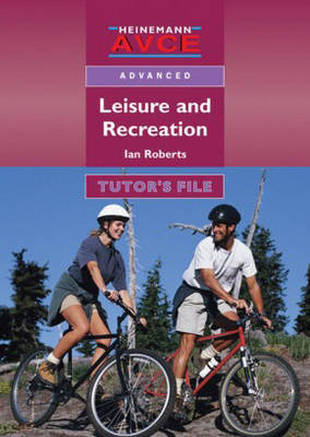 Book cover for AVCE: Leisure & Recreation Tutor's Resource File
