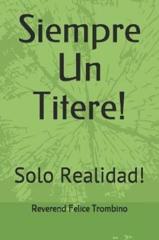 Cover of Siempre Un Titere!