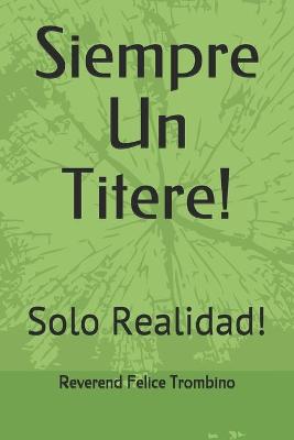 Book cover for Siempre Un Titere!