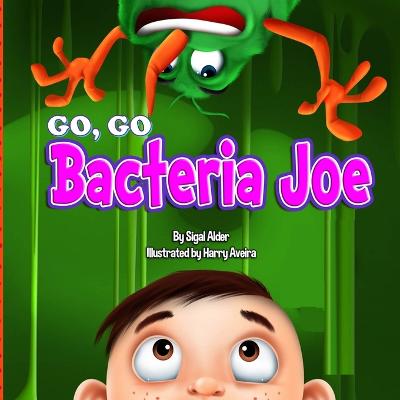 Book cover for GO, GO - Bacteria Joe