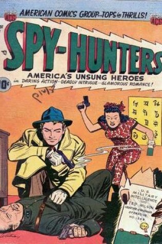 Cover of Spy-Hunters Number 16 War Comic Book
