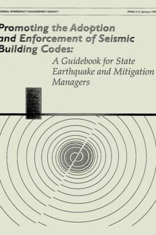 Cover of Promoting the Adoption and Enforcement of Seismic Building Codes