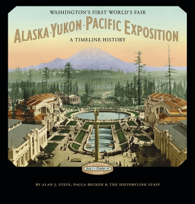 Book cover for Alaska-Yukon-Pacific Exposition, Washington's First World's Fair