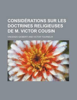 Book cover for Considerations Sur Les Doctrines Religieuses de M. Victor Cousin