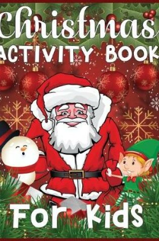 Cover of Christmas Activity Book For Kids