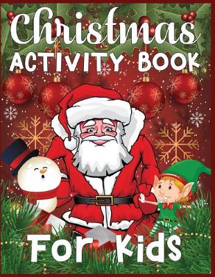 Book cover for Christmas Activity Book For Kids