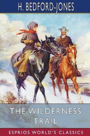 Cover of The Wilderness Trail (Esprios Classics)