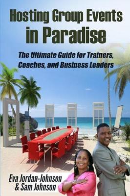 Cover of Hosting Group Events In Paradise