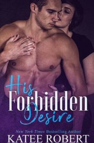 Cover of His Forbidden Desire
