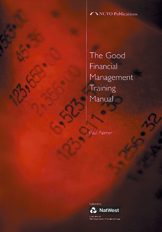 Book cover for The Good Financial Management Training Manual