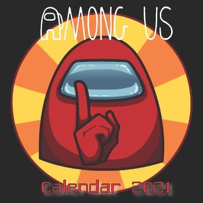 Book cover for AMONG US Calendar 2021