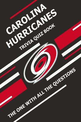 Book cover for Carolina Hurricanes Trivia Quiz Book