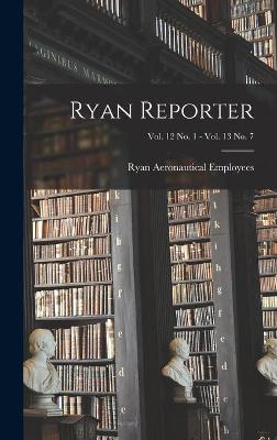 Cover of Ryan Reporter; Vol. 12 No. 1 - Vol. 13 No. 7