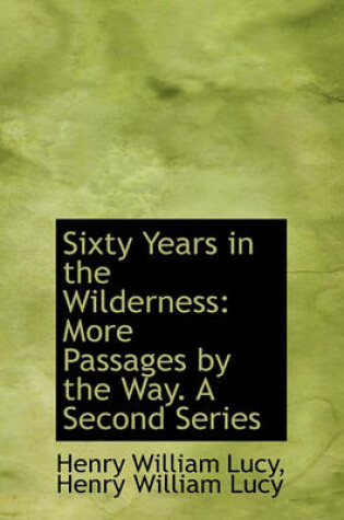 Cover of Sixty Years in the Wilderness