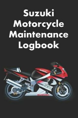 Cover of Suzuki Motorcycle Maintenance Logbook