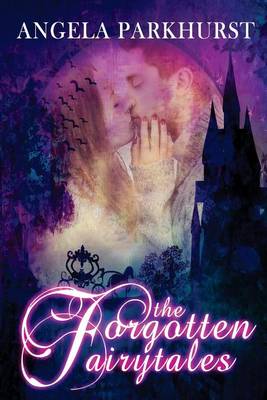 Book cover for The Forgotten Fairytales