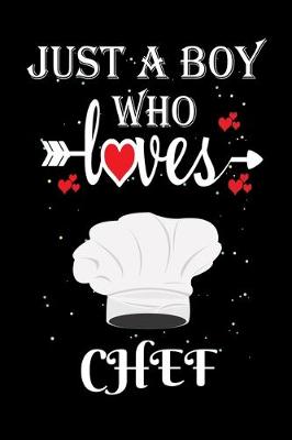 Book cover for Just a Boy Who Loves Chef