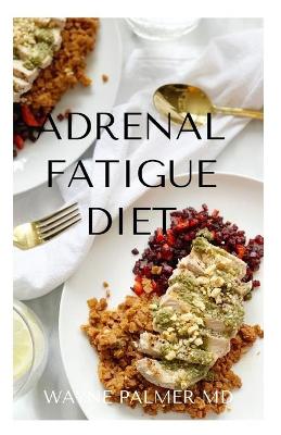 Book cover for Adrenal Fatigue Diet