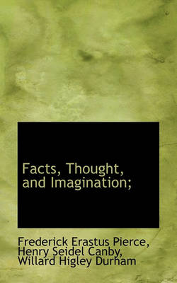 Book cover for Facts, Thought, and Imagination;