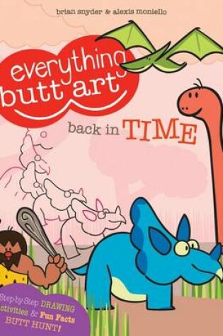 Cover of Everything Butt Art Back in Time