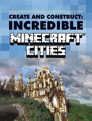 Book cover for Create & Construct: Incredible Minecraft Cities