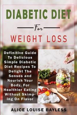 Cover of Diabetic Diet For Weight Loss