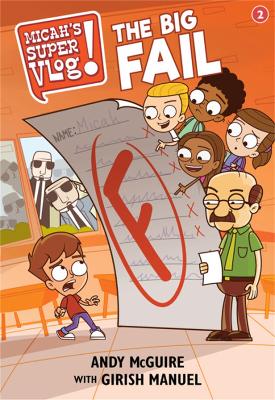 Book cover for Micah's Super Vlog: The Big Fail