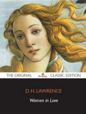 Book cover for Women in Love - The Original Classic Edition