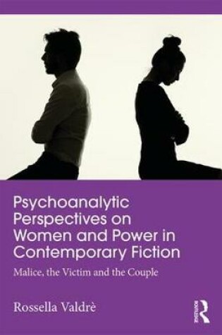 Cover of Psychoanalytic Perspectives on Women and Power in Contemporary Fiction