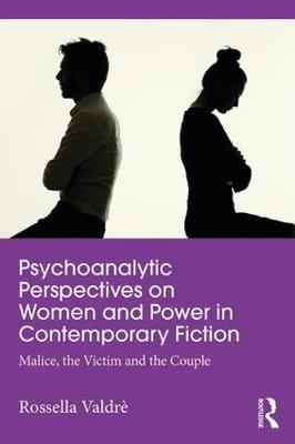 Book cover for Psychoanalytic Perspectives on Women and Power in Contemporary Fiction