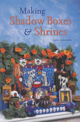 Cover of Making Shadow Boxes and Shrines