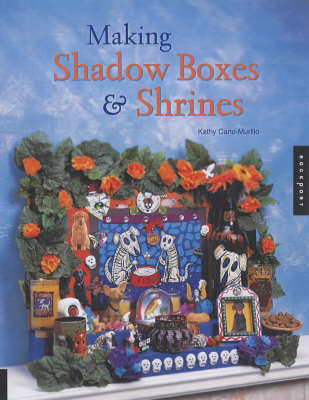 Book cover for Making Shadow Boxes and Shrines