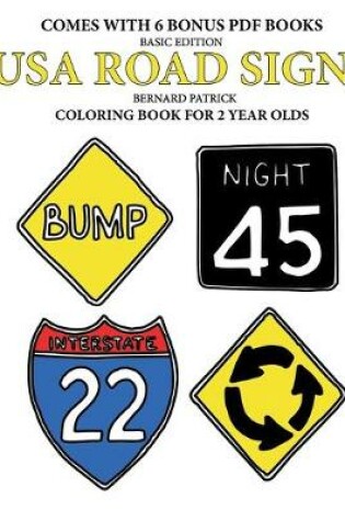 Cover of Coloring Books for 2 Year Olds (USA Road Signs)