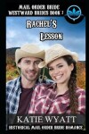 Book cover for Mail Order Bride Rachel's Lesson