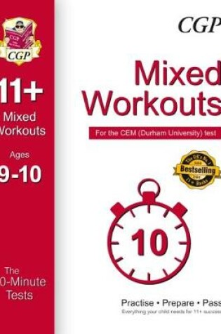 Cover of 10-Minute Tests for 11+ Mixed Workouts: Ages 9-10 - CEM Test